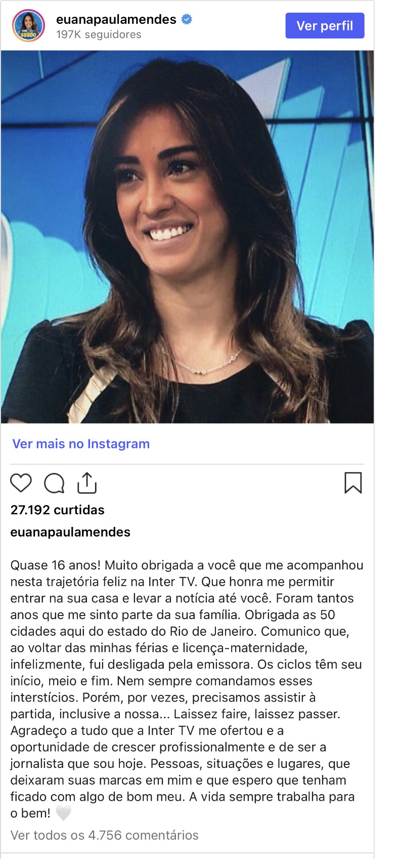 Captura integral do post de Ana Paula Mendes no Instagram, no perfil @euanapaulamendes, com 197 mil seguidores. A foto mostra a jornalista sorrindo no estúdio de TV. A legenda agradece ao público da InterTV após quase 16 anos e comunica o desligamento da emissora ao voltar da licença-maternidade.
